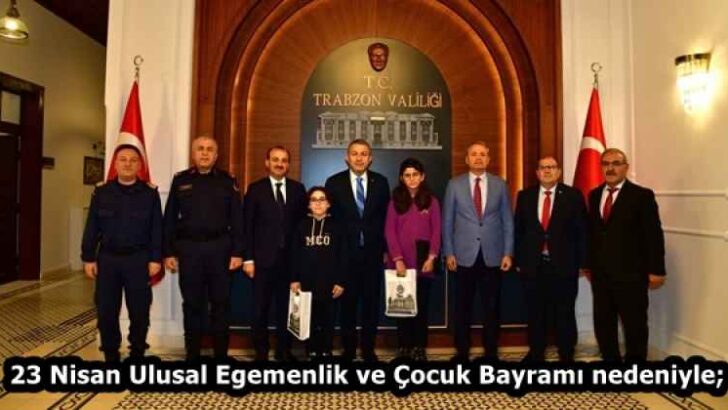 23 Nisan Ulusal Egemenlik ve Çocuk Bayramı nedeniyle;