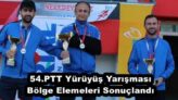 54.PTT Yürüyüş Yarışması Bölge Elemeleri Sonuçlandı