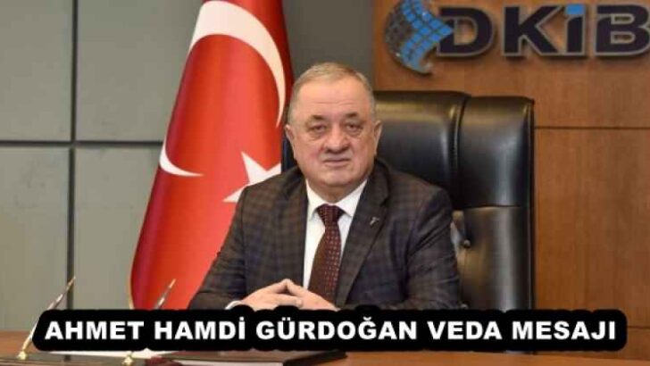 AHMET HAMDİ GÜRDOĞAN VEDA MESAJI
