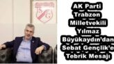 AK Parti Trabzon Milletvekili Yılmaz Büyükaydın’dan Sebat Gençlik’e Tebrik Mesajı