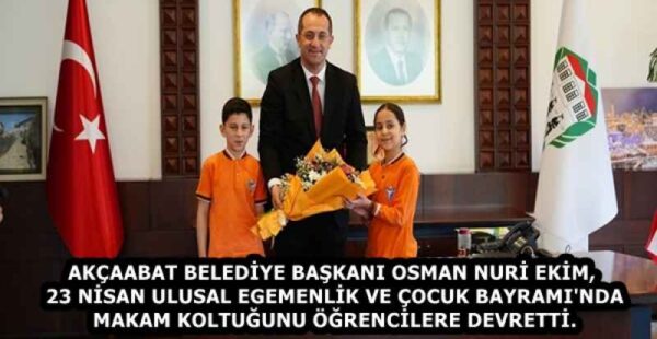 AKÇAABAT BELEDİYE BAŞKANI OSMAN NURİ EKİM, 23 NİSAN ULUSAL EGEMENLİK VE ÇOCUK BAYRAMI’NDA MAKAM KOLTUĞUNU ÖĞRENCİLERE DEVRETTİ.
