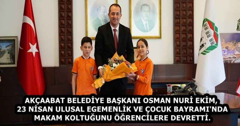 AKÇAABAT BELEDİYE BAŞKANI OSMAN NURİ EKİM, 23 NİSAN ULUSAL EGEMENLİK VE ÇOCUK BAYRAMI'NDA MAKAM KOLTUĞUNU ÖĞRENCİLERE DEVRETTİ.