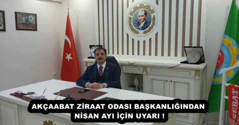 akcaabat_ziraat_odasi_baskanligindan_nisan_ayi_icin_uyari_h57915_44ec7 AKÇAABAT ZİRAAT ODASI BAŞKANLIĞINDAN NİSAN AYI İÇİN UYARI !