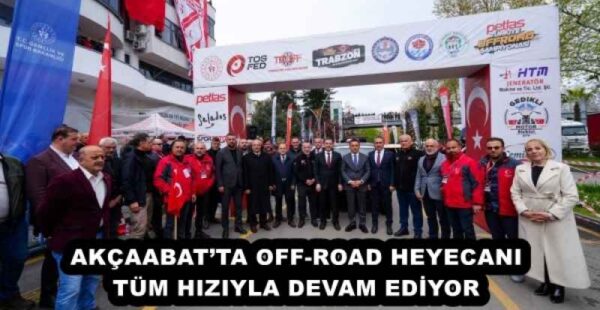 AKÇAABAT’TA OFF-ROAD HEYECANI TÜM HIZIYLA DEVAM EDİYOR
