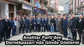 Anahtar Parti’den Dernekpazarı’nda Gövde Gösterisi