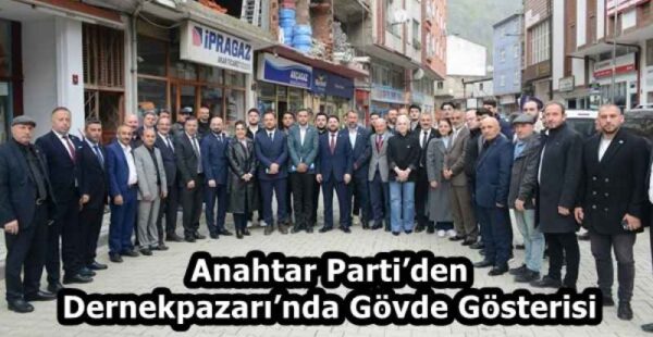 Anahtar Parti’den Dernekpazarı’nda Gövde Gösterisi