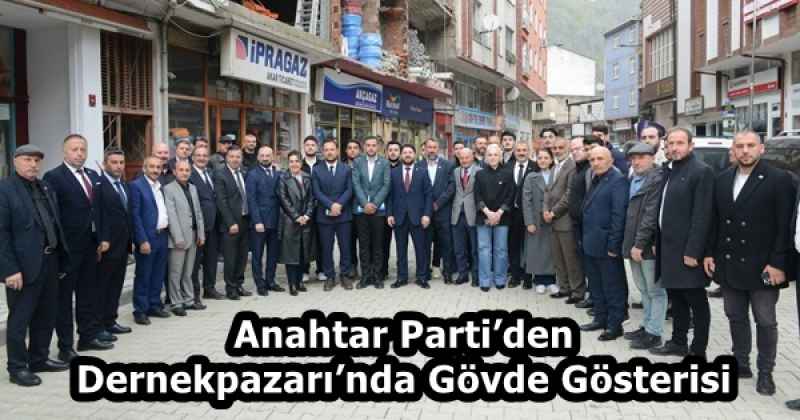 Anahtar Parti’den Dernekpazarı’nda Gövde Gösterisi
