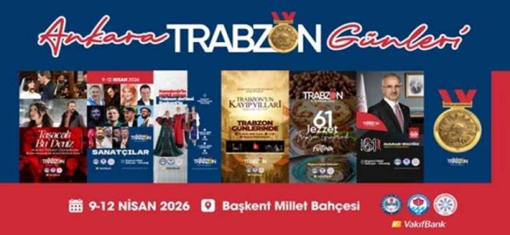 Ankara Trabzon Günleri tarihi buluşmayla başlıyor  Resmî açılış töreni bugün