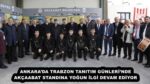 ANKARA’DA TRABZON TANITIM GÜNLERİ’NDE AKÇAABAT STANDINA YOĞUN İLGİ DEVAM EDİYOR