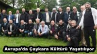 Avrupa’da Çaykara Kültürü Yaşatılıyor