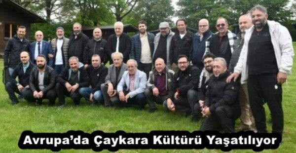 Avrupa’da Çaykara Kültürü Yaşatılıyor