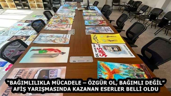 “BAĞIMLILIKLA MÜCADELE – ÖZGÜR OL, BAĞIMLI DEĞİL” AFİŞ YARIŞMASINDA KAZANAN ESERLER BELLİ OLDU