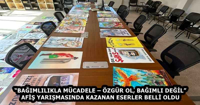 “BAĞIMLILIKLA MÜCADELE – ÖZGÜR OL, BAĞIMLI DEĞİL” AFİŞ YARIŞMASINDA KAZANAN ESERLER BELLİ OLDU