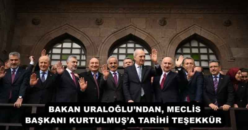 bakan_uraloglundan_meclis_baskani_kurtulmusa_tarihi_tesekkur_h57939_9626a BAKAN URALOĞLU’NDAN, MECLİS BAŞKANI KURTULMUŞ’A TARİHİ TEŞEKKÜR