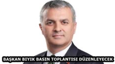 BAŞKAN BIYIK BASIN TOPLANTISI DÜZENLEYECEK