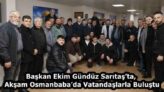 Başkan Ekim Gündüz Sarıtaş’ta, Akşam Osmanbaba’da Vatandaşlarla Buluştu