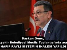 Başkan Genç, Büyükşehir Belediyesi Meclis Toplantısı’nda açıkladı  HAFİF RAYLI SİSTEMİN İHALESİ YAPILDI