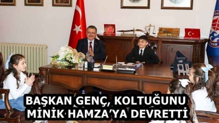 BAŞKAN GENÇ, KOLTUĞUNU MİNİK HAMZA’YA DEVRETTİ