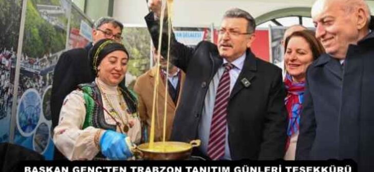 BAŞKAN GENÇ’TEN TRABZON TANITIM GÜNLERİ TEŞEKKÜRÜ