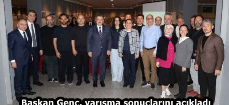 Başkan Genç, yarışma sonuçlarını açıkladı