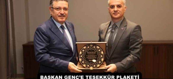 BAŞKAN GENÇ’E TEŞEKKÜR PLAKETİ