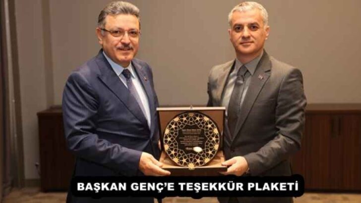 BAŞKAN GENÇ’E TEŞEKKÜR PLAKETİ