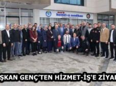 BAŞKAN GENÇ’TEN HİZMET-İŞ’E ZİYARET