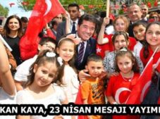 BAŞKAN KAYA, 23 NİSAN MESAJI YAYIMLADI