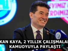 BAŞKAN KAYA, 2 YILLIK ÇALIŞMALARINI KAMUOYUYLA PAYLAŞTI