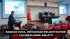 BAŞKAN KAYA, ORTAHİSAR BELEDİYESİ’NİN ÇALIŞMALARINI ANLATTI