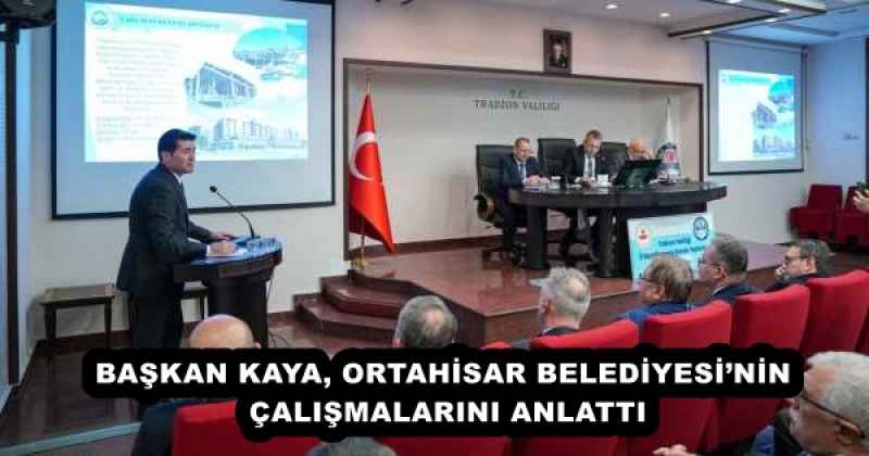 baskan_kaya_ortahisar_belediyesinin_calismalarini_anlatti_h58051_2d5d6 BAŞKAN KAYA, ORTAHİSAR BELEDİYESİ’NİN ÇALIŞMALARINI ANLATTI