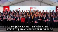 BAŞKAN KAYA, TBB’NİN HİBE ETTİĞİ İŞ MAKİNESİNİ TESLİM ALDI