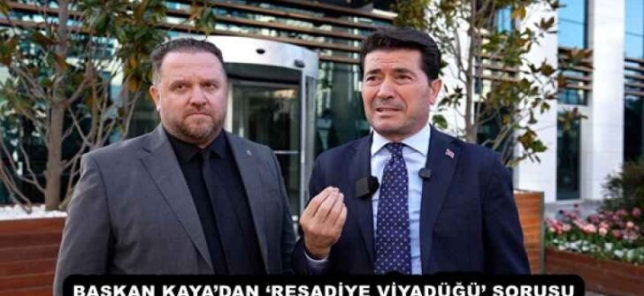 BAŞKAN KAYA’DAN ‘REŞADİYE VİYADÜĞÜ’ SORUSU