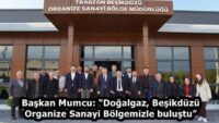 Başkan Mumcu: “Doğalgaz, Beşikdüzü Organize Sanayi Bölgemizle buluştu”