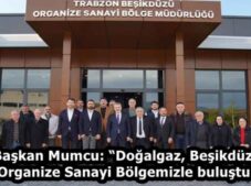 Başkan Mumcu: “Doğalgaz, Beşikdüzü Organize Sanayi Bölgemizle buluştu”