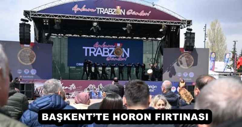 baskentte_horon_firtinasi_h57979_8337b BAŞKENT’TE HORON FIRTINASI