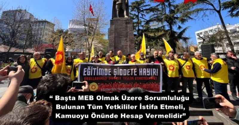 “ Başta MEB Olmak Üzere Sorumluluğu Bulunan Tüm Yetkililer İstifa Etmeli, Kamuoyu Önünde Hesap Vermelidir”