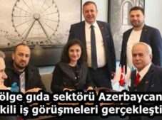 Bölge gıda sektörü Azerbaycan’da ikili iş görüşmeleri gerçekleştirdi