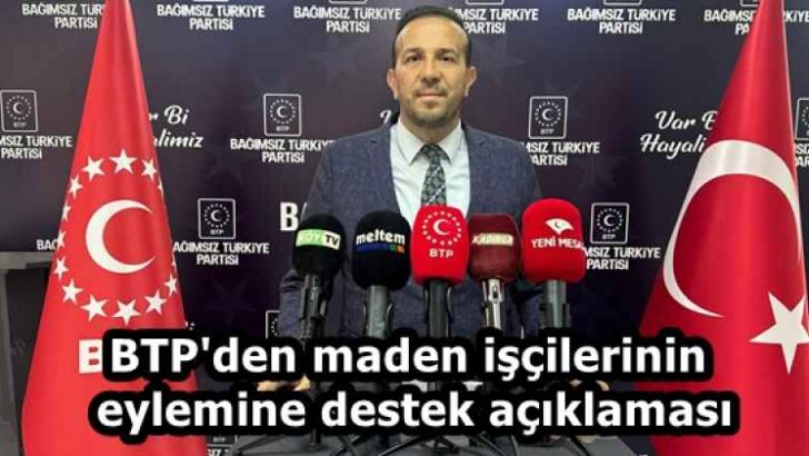 BTP’den maden işçilerinin eylemine destek açıklaması