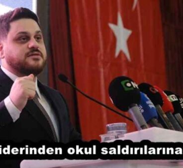 BTP liderinden okul saldırılarına tepki