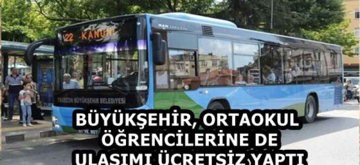 BÜYÜKŞEHİR, ORTAOKUL ÖĞRENCİLERİNE DE ULAŞIMI ÜCRETSİZ YAPTI