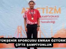 BÜYÜKŞEHİR SPORCUSU EMRAH ÖZTÜRK’TEN ÇİFTE ŞAMPİYONLUK