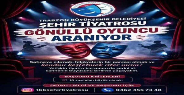BÜYÜKŞEHİR TİYATROSU İÇİN YENİ YETENEKLER ARANIYOR