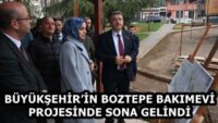 BÜYÜKŞEHİR’İN BOZTEPE BAKIMEVİ PROJESİNDE SONA GELİNDİ