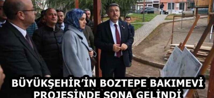 BÜYÜKŞEHİR’İN BOZTEPE BAKIMEVİ PROJESİNDE SONA GELİNDİ