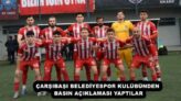 ÇARŞIBAŞI BELEDİYESPOR KULÜBÜ BASIN AÇIKLAMASI YAPTILAR