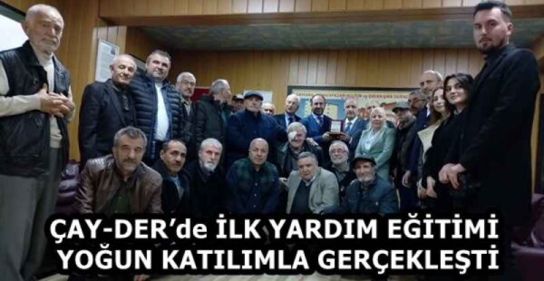 ÇAY-DER’de İLK YARDIM EĞİTİMİ YOĞUN KATILIMLA GERÇEKLEŞTİ