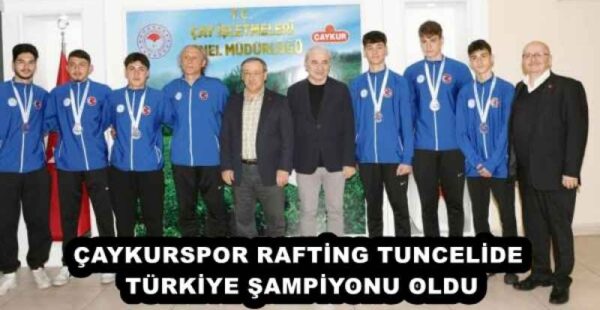 ÇAYKURSPOR RAFTİNG TUNCELİDE TÜRKİYE ŞAMPİYONU OLDU