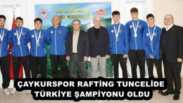 ÇAYKURSPOR RAFTİNG TUNCELİDE TÜRKİYE ŞAMPİYONU OLDU