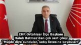 CHP Ortahisar İlçe Başkanı Haluk Batmaz’dan çok sert çıkış: “Müjde diye sundular, satış listesine koydular!”